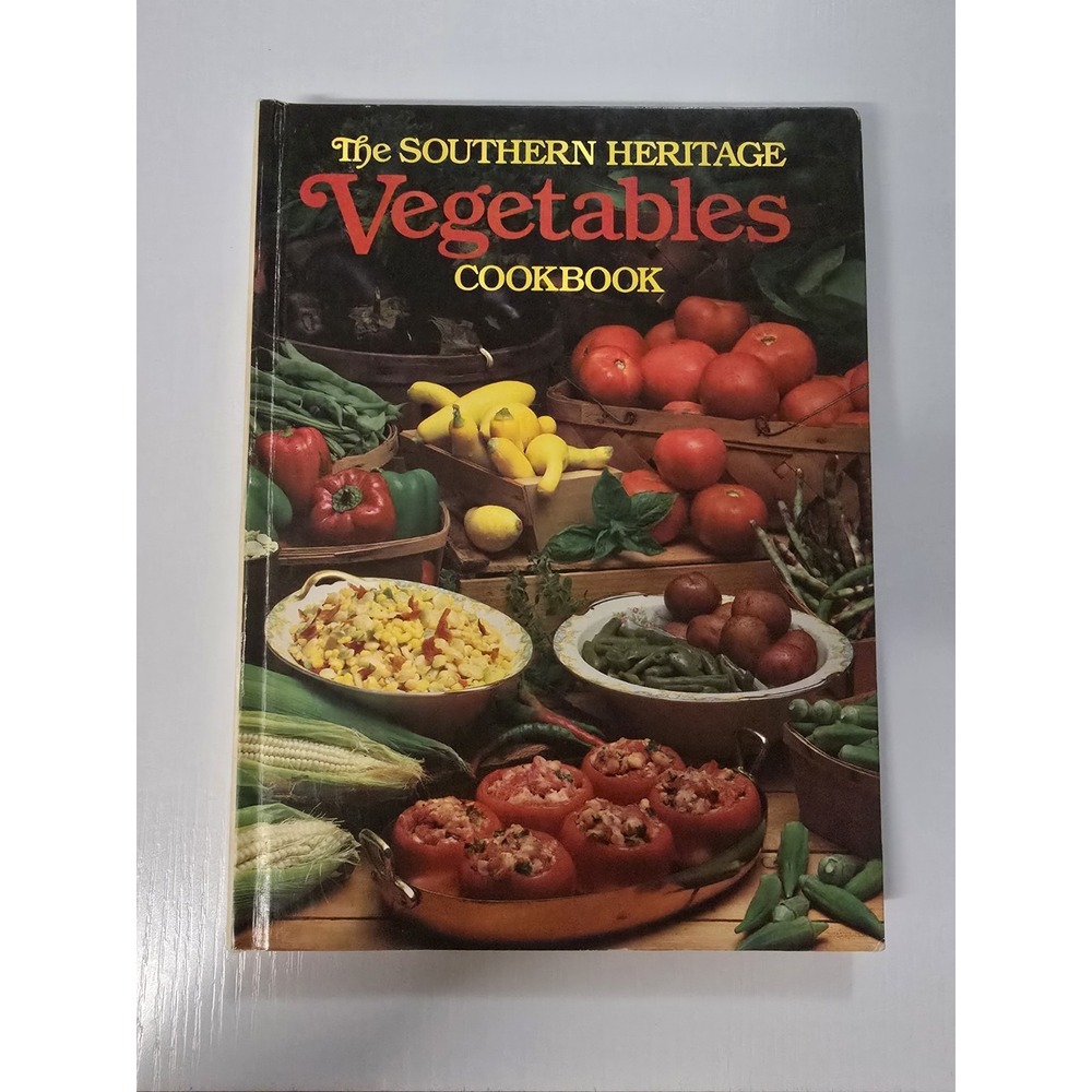 Vintage 1983 Southern Heritage Vegetables Cookbook Hardcover Cottagecore
